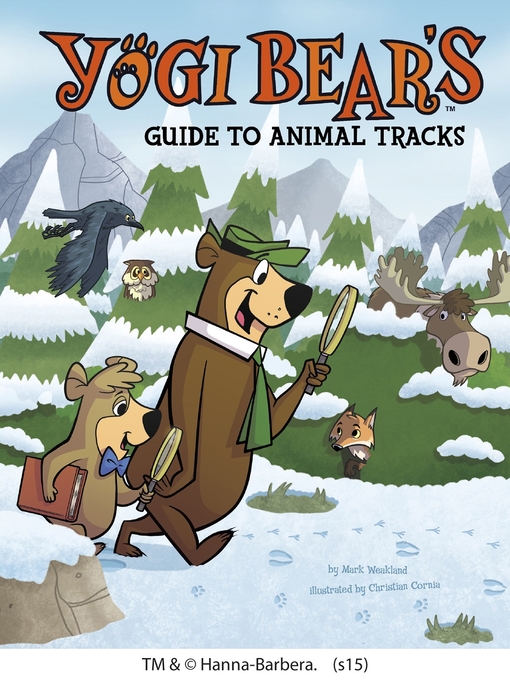 Title details for Yogi Bear's Guide to Animal Tracks by Mark Weakland - Available